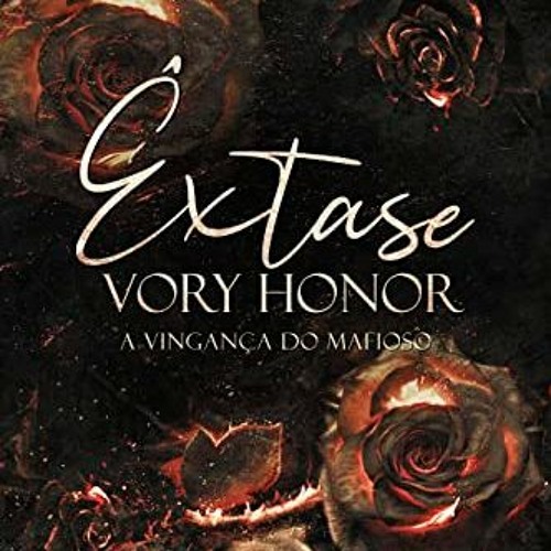 [READ] EBOOK 💖 Êxtase: A vingança do mafioso: Um enemies to lovers (Vory Honor Livro