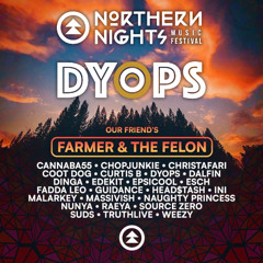 DYOPS Northern Nights 2023 - Farmer & The Felon Stage