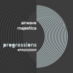 Airwave - Majestica (Progressions)
