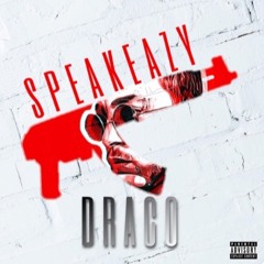 SpeakeaZy- Draco