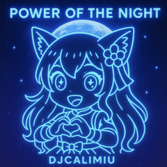 Power of the Night 밤의 힘
