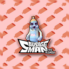 Bounce Monster X Its Cream - Sausage Man (The Remix)