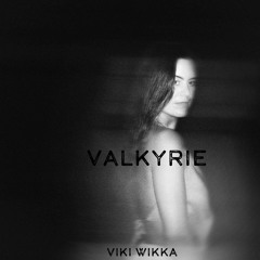 Valkyrie - VIKI WIKKA