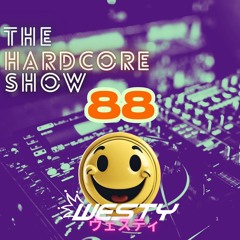 Hardcore Show 88
