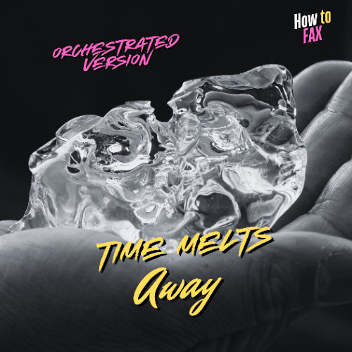 Time Melts Away (Full Orchestra)