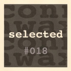 Connwax Selected #018 | Motram
