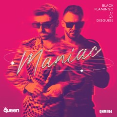 QHM914 - Black Flamingo & Disguise - Maniac (House Mix)