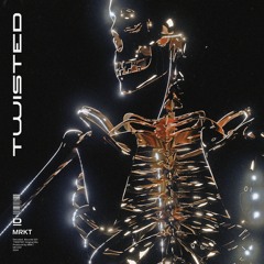 MRKT - TWISTED