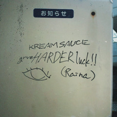 [prev]Kream_Sauce_-_grveHARDERluck!!(Raina)_145BPM_Fmin