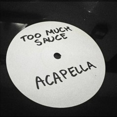 Too Much Sauce - Bakey & Capo Lee (Sundog Remix)