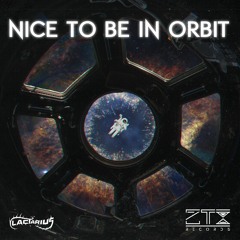 Lactarius - Nice To Be In Orbit @ZTX Records