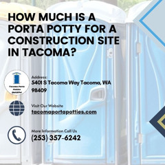 How Much Is A Porta Potty For A Construction Site In Tacoma? 🚧🚽