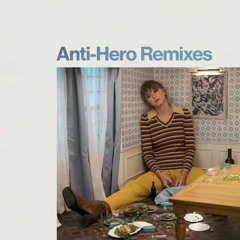 Taylor Swift - Anti-Hero (dj something remix)