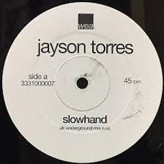Jayson Torres - Slow Hand (DJ DT Speed Garage Remix) REMASTERED - FREE DOWNLOAD