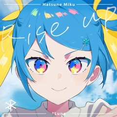 初音ミク - Rise up