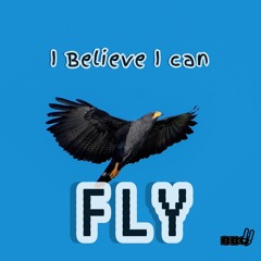 I Believe I Can FLY (Clean) [FREE DOWNLOAD]