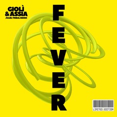 Gioli & Assia - Fever (Juliel  Mash) FREE DOWNLOAD