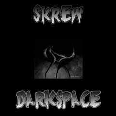 SKREW - DARK SPACE (FREE DOWNLOAD)