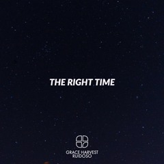THE RIGHT TIME