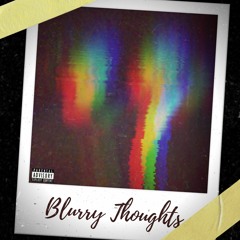 Blurry Thoughts (prod. Young Taylor)