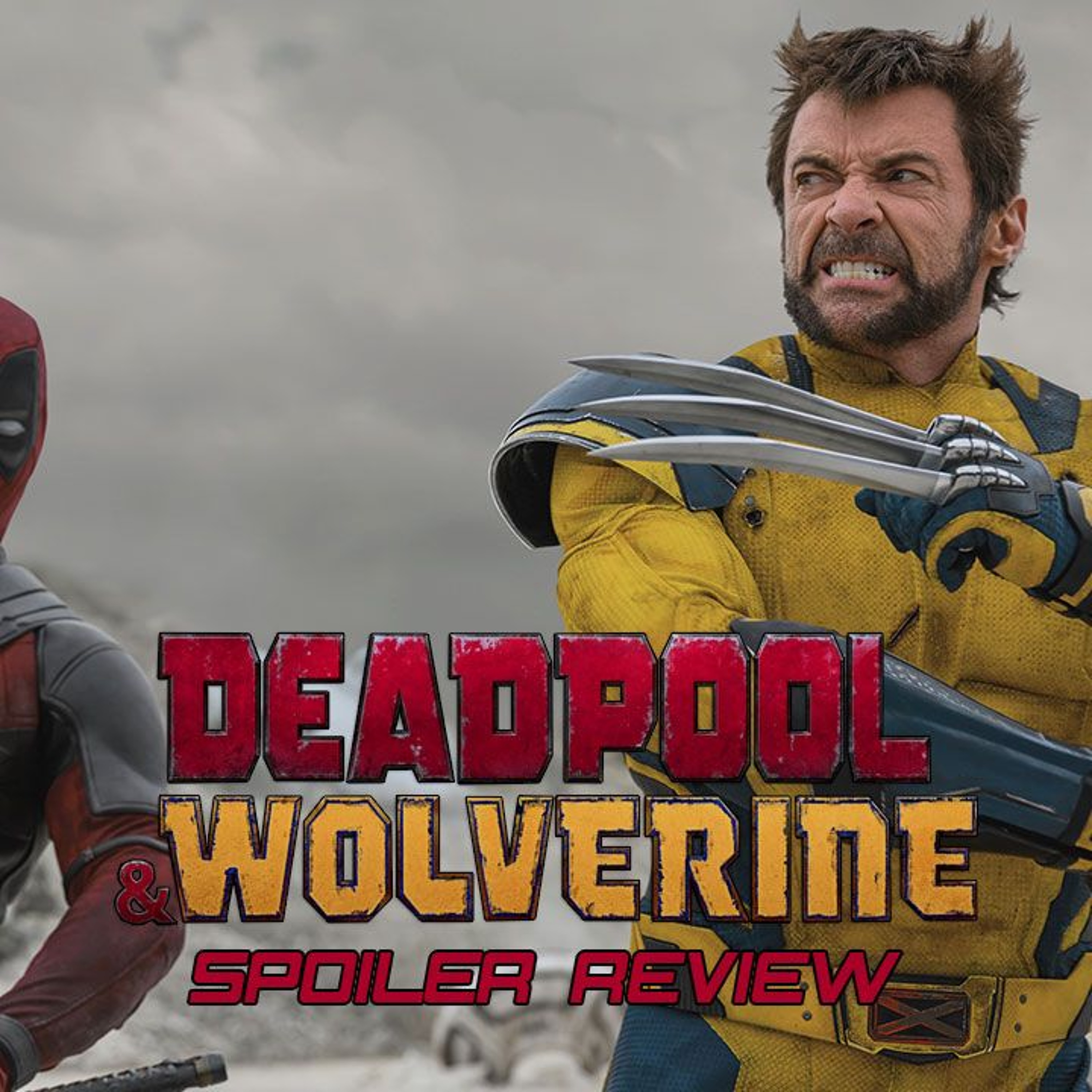 Deadpool & Wolverine | Spoiler Review