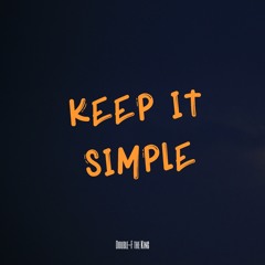 Keep It Simple (Prod. Getzh)