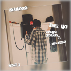 Vicious (Prod. By Speaker Bangerz x Fj2times)