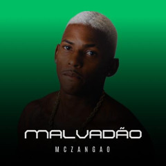 MC ZANGÃO -  MALVADÃO { PROD. ZANGÃO } 2025