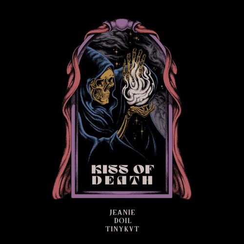 Listen to JEANIE & DOIL - Kiss of Death (feat. TINYKVT) by JEANIE