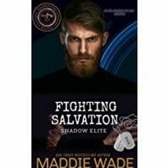 <Download>> Fighting Salvation: A Shadow Elite Novel