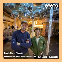 Dusty Disco Club #6 Dusty Fingers invite Young Discollector