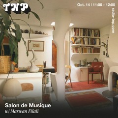 Salon de Musique w/ Marwan Filali @ Radio TNP 14.10.2023