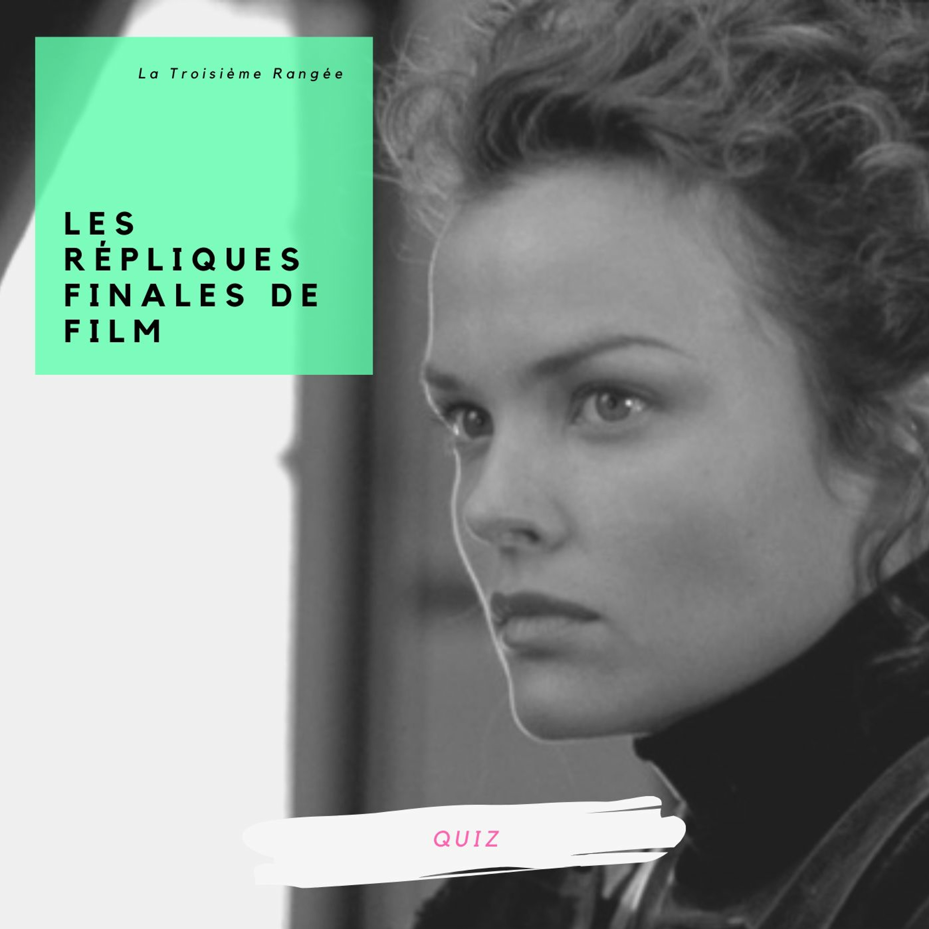 Quiz - Les dernières répliques de film