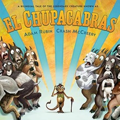ACCESS KINDLE 📤 El Chupacabras by  Adam Rubin,Adam Rubin,Listening Library [PDF EBOO