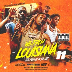 We From Louisiana 11 - The Realist in This Bit - DJ QBall x WFLDJS