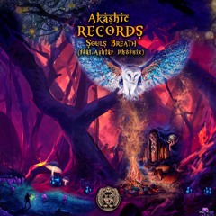 Akashic Records - Souls Breath (feat. Ashlar Phoenix) Original Mix