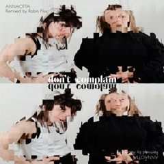 PREMIERE: Anna Otta - Don't Complain (Robin Flux Remix)
