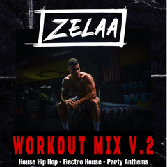Workout Mix Vol 2 (House Hip Hop, Electro House, Party Anthems)