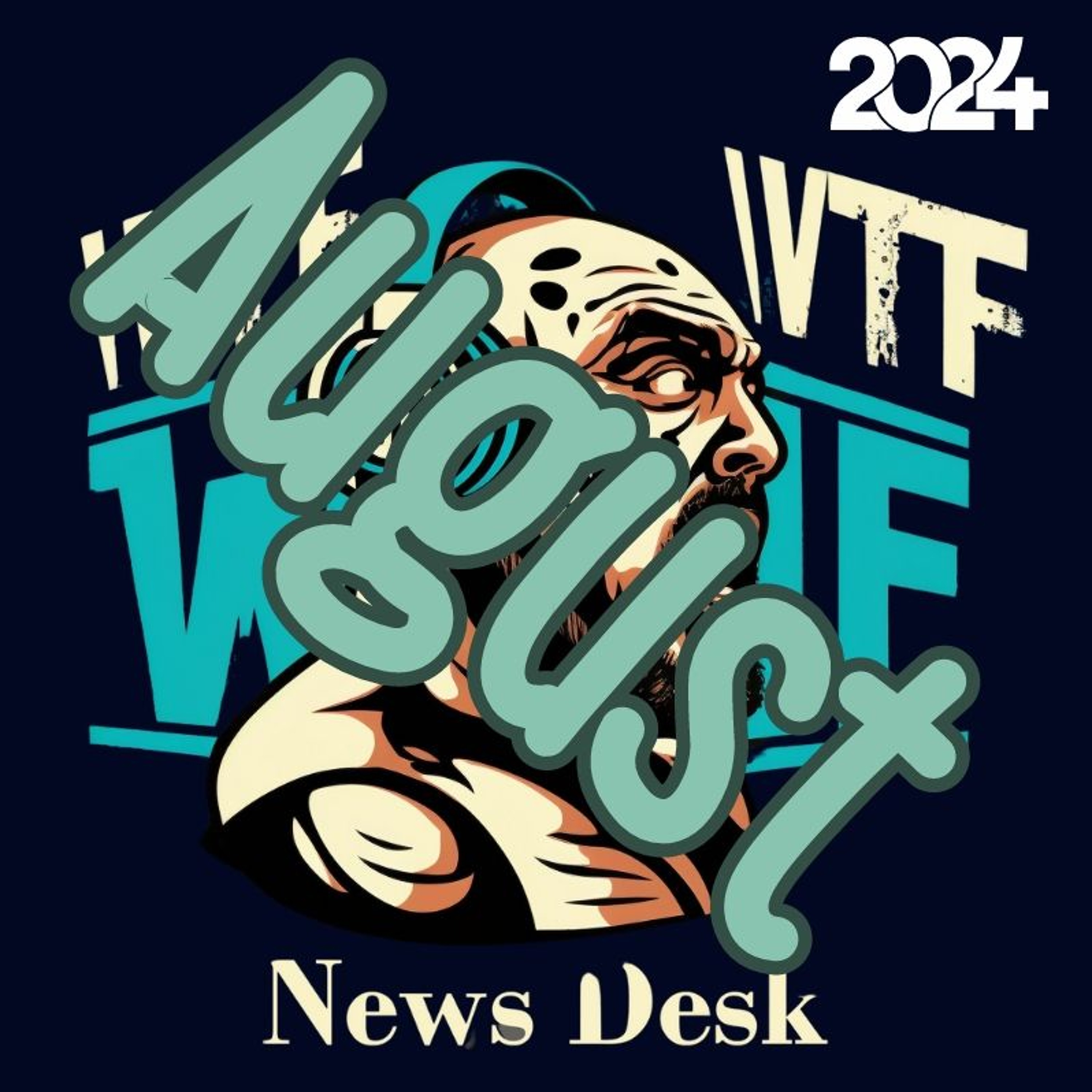 Cool Kids Countdown Ep 162: "The WTF News Desk, " August, 2024, Episode 868 episode artwork