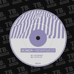 TB Premiere: Scarda - Mesmerize [Milk Crate]