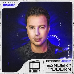 Sander van Doorn - Identity # 582