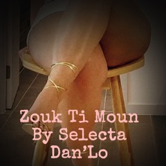 Zouk Ti Moun By Selecta Dan'Lo