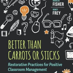 [PDF] Better Than Carrots or Sticks: Restorative Practices for Positive