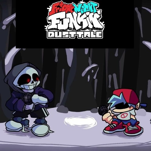 Stream Dust  Listen to Fnf vs skeleton bros dusttale update canceled  playlist online for free on SoundCloud
