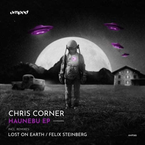 Chris Corner - Haunebu (Lost ON Earth Remix)