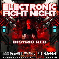 DISTRICT RED - ELECTRONIC FIGHT NIGHT SETCUT (28.03.2024)