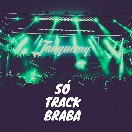 Set Só Track Braba #01