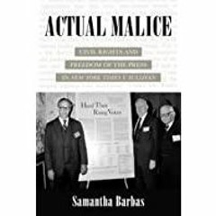 <<Read> Actual Malice: Civil Rights and Freedom of the Press in New York Times v. Sullivan