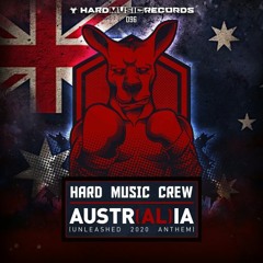 Hard Music Crew - Austr(al)ia (Unleashed 2020 Anthem)