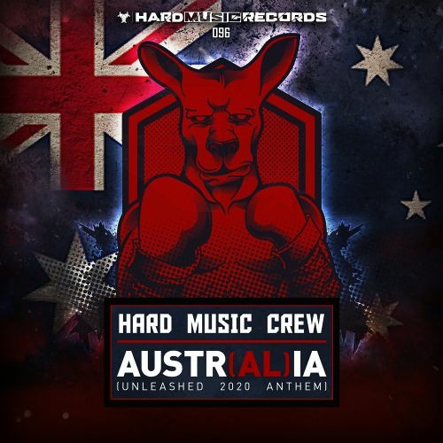 Hard Music Crew - Austr(al)ia (Unleashed 2020 Anthem)